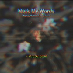 Nipsey Hussle Ft Rick Ross - Mark My Words (toby.prod Remix)