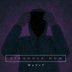 Stronger Now (Prod: Troya Beats)