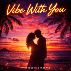 Vibe With You