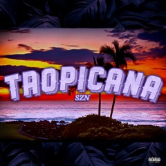 SZN - Tropicana