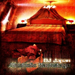 DJ Japan - Alcoholic Backstage