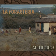 La Forastería - Al Tiempo