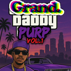 Grand Daddy Purp Vol.1