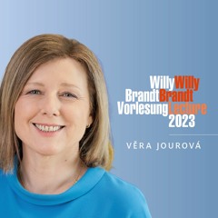 Věra Jourová – Defending Democracy and European Values (Willy Brandt Lecture 2023)
