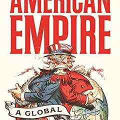 Download pdf American Empire: A Global History (America in the World Book 25) by  A. G. Hopkins