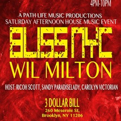 WIL MILTON LIVE @ BLISS NYC-3 Dollar Bill 11.19.22-Part 1