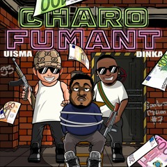 CHARO FUMANT - FEAT - DINKA