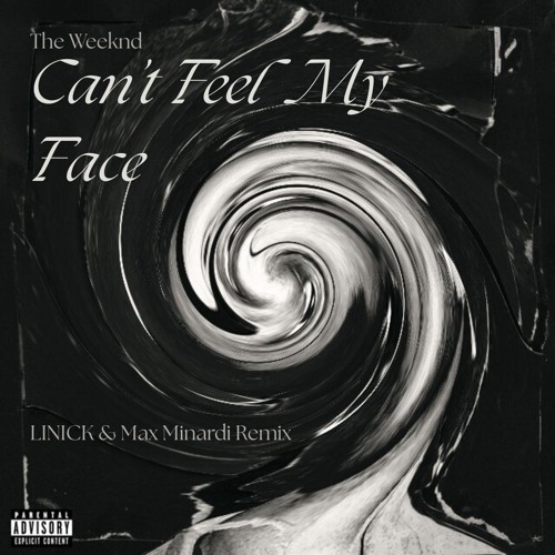 The Weeknd - Can’t Feel My Face (LINICK & Max Minardi Remix)
