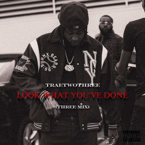 Look What You’ve Done (THREE-MIX)
