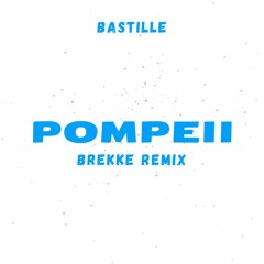 Bastille - Pompeii (BREKKE TECHNO REMIX) (Buy = Free DL) [Pitched due to copyright]