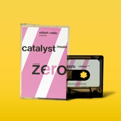 Catalyst Volume Zero / A Multi-Genre Compilation Celebrating Our Journey From dBs to Catalyst