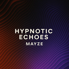 Hypnotic Echoes