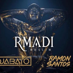 Muslim - Rmadi (Ramon Santos & Jabato Remix) Download