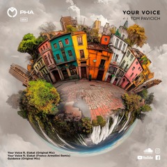 PREMIERE: Tom Pavicich - Your Voice ft. Ela (Franco Armellini Remix) [PHA]