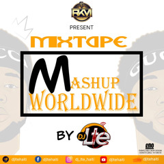MASHUP WORLD WIDE BY DJ LTE.mp3