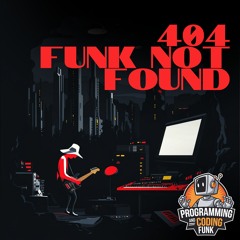 404: Funk Not Found