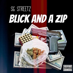 SgStreetz - Blick And A Zip ( Prod By Pacboy 808 )