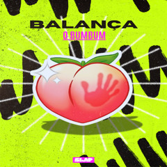 BALANÇA O BUMBUM - SLAP!
