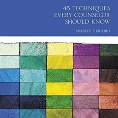 Download 45 Techniques Every Counselor Should Know (Merrill Counseling)