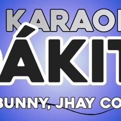 KARAOKE (Dkiti - Bad Bunny, Jhay Cortez)