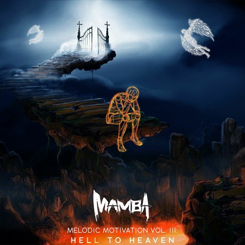 Melodic Motivation Vol. III: Hell To Heaven
