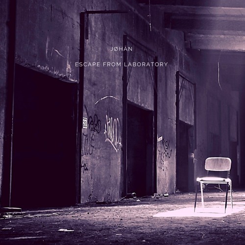 JØHÄN - ESCAPE FROM LABORATORY