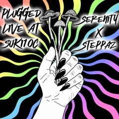 Plugged - Serenity X Steppaz Mix LIVE At SUKI10C