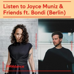 EP66 Joyce Muniz & Friends Feat. Bondi (Berlin)