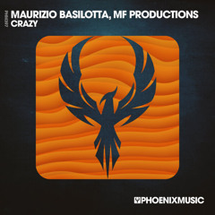 Maurizio Basilotta, MF Productions - Crazy (Extended Mix)