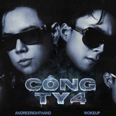 Andree Right Hand - Công Ty 4 ft. Dangrangto, TeuYungBoy, WOKEUP - LIT G ( EDIT )