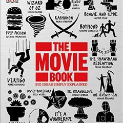 [VIEW] [EPUB KINDLE PDF EBOOK] The Movie Book: Big Ideas Simply Explained (DK Big Ide