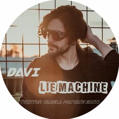 DAVI - Lie Machine  (Viktor Varela Private Edit)FREE DOWNLOAD