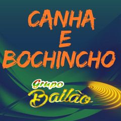 Canha e Bochincho