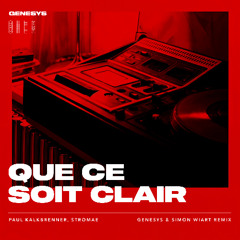 Paul Kalkbrenner, Stromae - Que ce soit clair (Genesys & Simon Wiart Remix)