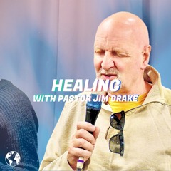 Healing | Pastor Jim Drake | Victory Gospel Church