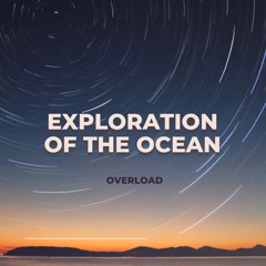 Exploration Of The Ocean