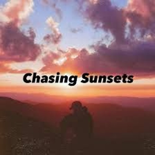 CHASING SUNSETS