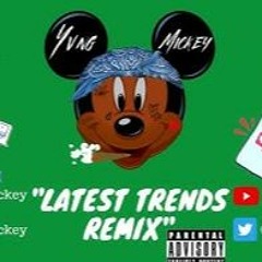 A1 X J1 - Latest Trends Ft. A Boogie Wit Da Hoodie (Mickey Remix) (prod. yvng mickey)