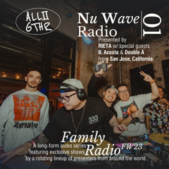 Nu Wave Radio 01 w/ RIETA, B.Acosta & Double A | ALL2GTHR Family Radio: 1 Jan 2023