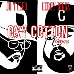 Oxy Cotton (Remix) Ft. Leroy Biggs