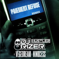 PAIEMENT REFUSE REMIX HUSTLER