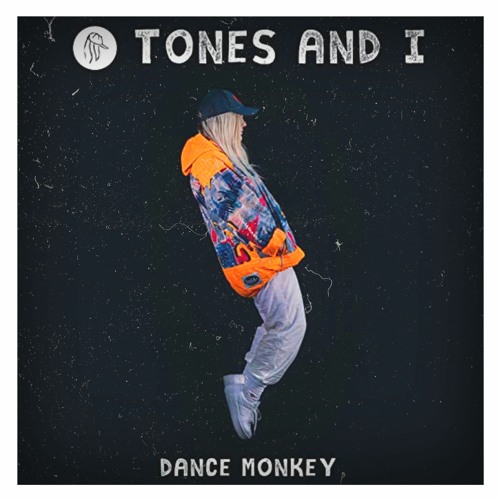 Dance Monkey - song and lyrics by Tones And I