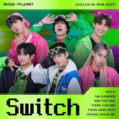 Switch - [Gguggugi - STUDIO ver] ~ BOYS PLANET