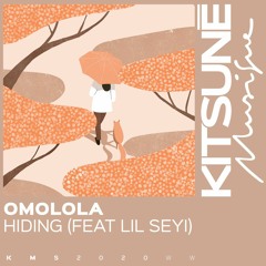 Omolola - Hiding (feat.Lil Seyi) | Kitsuné Musique