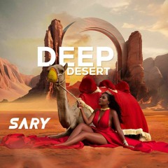 DEEP DESERT By DJ Sary
