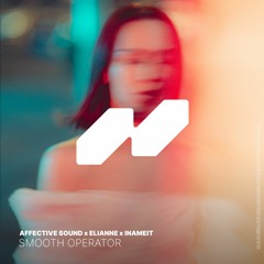 Affective Sound X Elianne - Smooth Operator