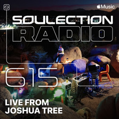 Soulection Radio Show #615 (Live from Joshua Tree, CA)