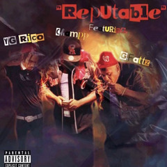 Reputable-AvenueChampp ft. yg riqo,GFatts