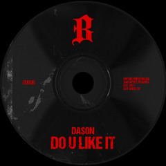 DA$ON - Do U Like It (Radio Edit)