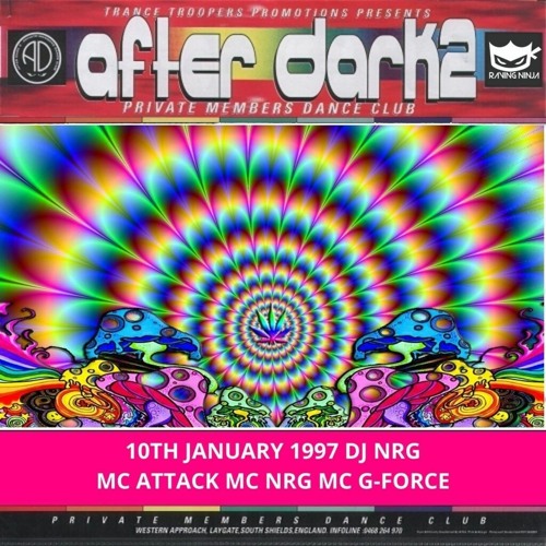 Stream After Dark 2 1997-01-10 Dj Nrg Mc Attack Mc G-Force Mc Nrg  WWW.RAVING.NINJA.mp3 by Dj Nrg | Listen online for free on SoundCloud